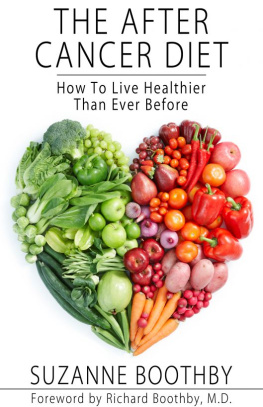 Suzanne Boothby - The After Cancer Diet: How To Live Healthier Than Ever Before