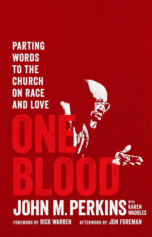 PRAISE FOR ONE BLOOD I am so thankful that John Perkins has written One Blood - photo 1