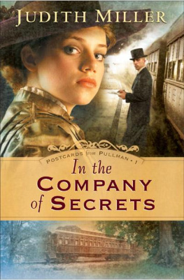 Judith Miller - In the Company of Secrets