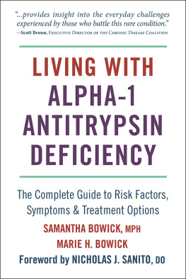 Samantha Bowick Living with Alpha-1 Antitrypsin Deficiency (A1AD): Complete Guide to Risk Factors, Symptoms & Treatment Options