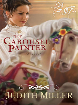 Judith Miller - The Carousel Painter