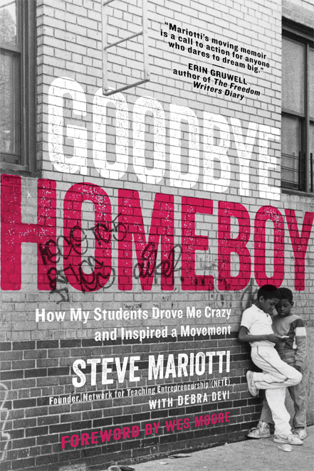 Praise for Goodbye Homeboy Steve Mariottis moving memoir is a call to action - photo 1