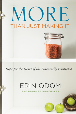 Erin Odom - More Than Just Making It: Hope for the Heart of the Financially Frustrated