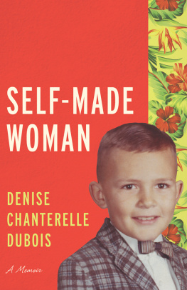 Denise Chanterelle DuBois Self-Made Woman