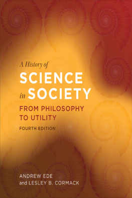 Andrew Ede - A History of Science in Society: From Philosophy to Utility