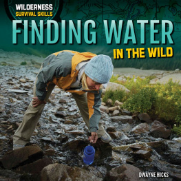 Dwayne Hicks - Finding Water in the Wild