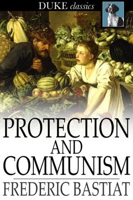 Frederic Bastiat - Protection and Communism