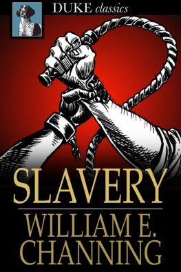 William E. Channing - Slavery