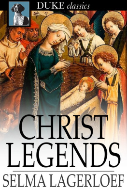 Selma Lagerloef Christ Legends