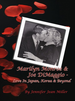 Jennifer Jean Miller - Marilyn Monroe & Joe DiMaggio: Love In Japan, Korea & Beyond