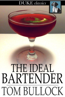 Tom Bullock - The Ideal Bartender