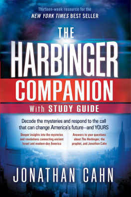 Jonathan Cahn - The Harbinger Companion With Study Guide: Decode the Mysteries and Respond to the Call that Can Change Americas Future and Yours