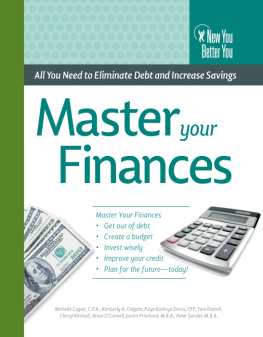 Michelle Cagen C.P.A. - Master Your Finances: All You Need to Eliminate Debt and Increase Savings