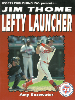 Amy Rosewater - Jim Thome: Lefty Launcher