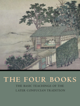 Daniel K. Gardner The Four Books: The Basic Teachings of the Later Confucian Tradition