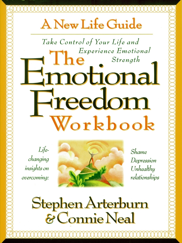 The Emotional Freedom Workbook Take Control of Your Life And Experience Emotional Strength - image 1