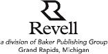 Published by Fleming H Revell a division of Baker Publishing Group PO - photo 1