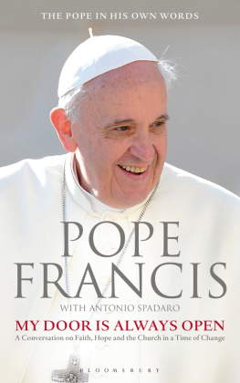 Pope Francis - My Door Is Always Open: A Conversation on Faith, Hope and the Church in a Time of Change
