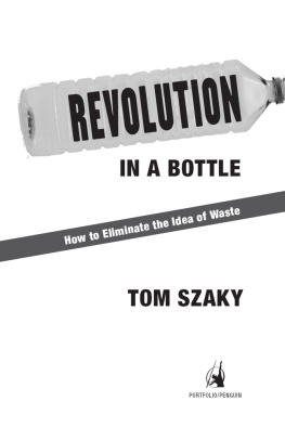 Tom Szaky - Revolution in a Bottle: How Terracycle Is Eliminating the Idea of Waste