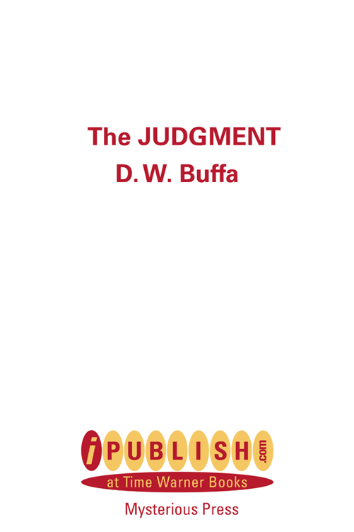 JUDGMENT Previous novels by the author The Prosecution The Defense DW - photo 1