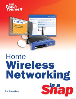 Joseph W. Habraken - Home Wireless Networking in a Snap