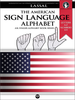 Lassal - The American Sign Language Alphabet: Letters A-Z, Numbers 0-9