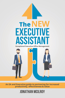 Jonathan McIlroy The New Executive Assistant: Exceptional Executive Office Management