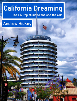 Andrew Hickey - California Dreaming: The LA Pop Music Scene and the 60s