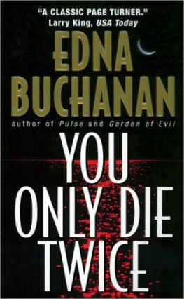 Edna Buchanan You only die twice