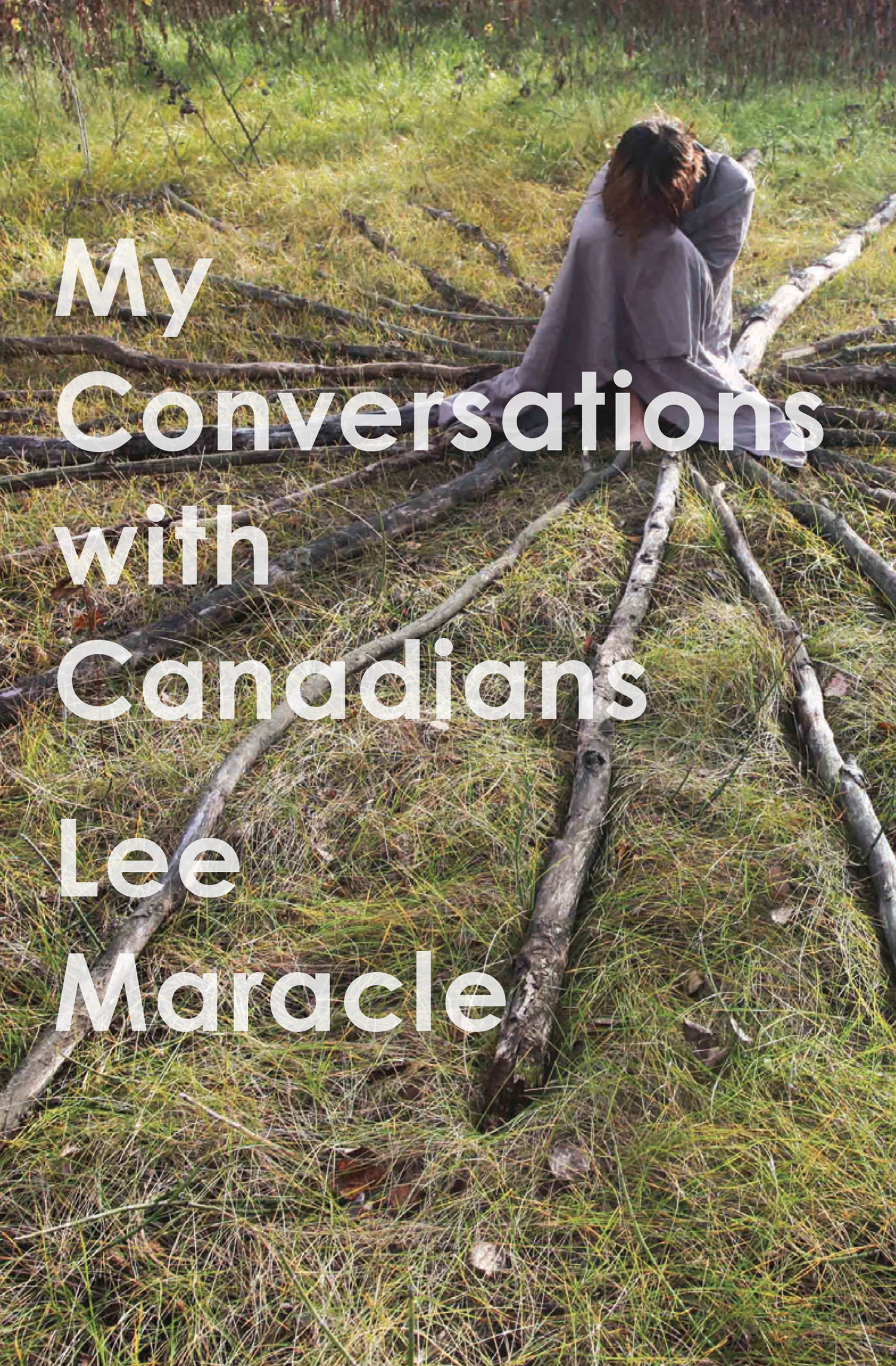 first edition Copyright 2017 Lee Maracle Cover image from Conversations with - photo 1