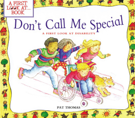 Pat Thomas - Dont Call Me Special: A First Look at Disability