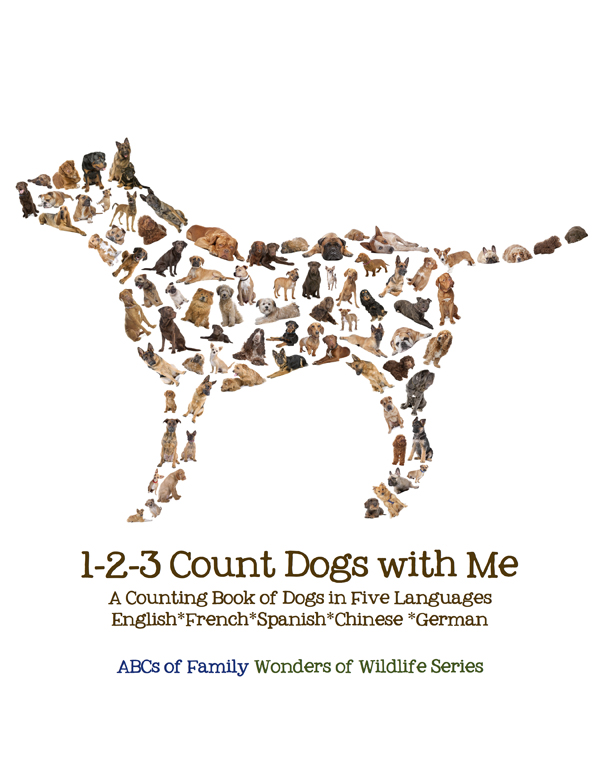 1-2-3 Count Dogs with Me Counting Dogs in Five Languages EnglishFrenchSpanishChineseGerman - photo 2