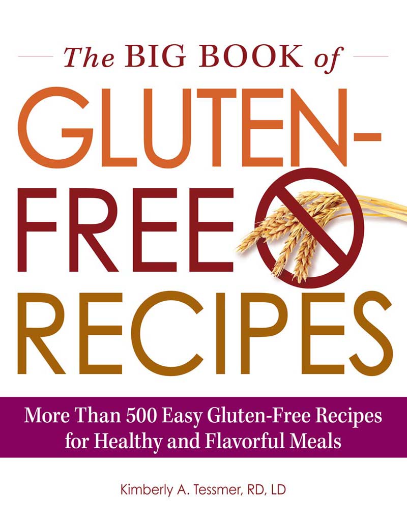 The BIG BOOK of GLUTEN FREE RECIPES More Than 500 Easy Gluten-Free Recipes - photo 1