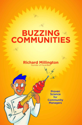 Richard Millington - Buzzing Communities: How to Build Bigger, Better, and More Active Online Communities