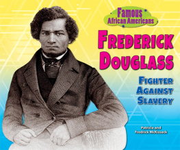 Patricia McKissack - Frederick Douglass: Fighter Against Slavery