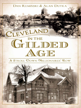 Dan Ruminski Cleveland in the Gilded Age: A Stroll Down Millionaires Row