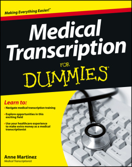 Anne Martinez - Medical Transcription for Dummies