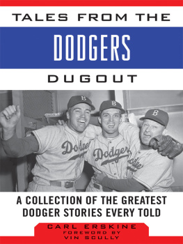 Carl Erskine Tales from the Dodgers Dugout: A Collection of the Greatest Dodger Stories Ever Told