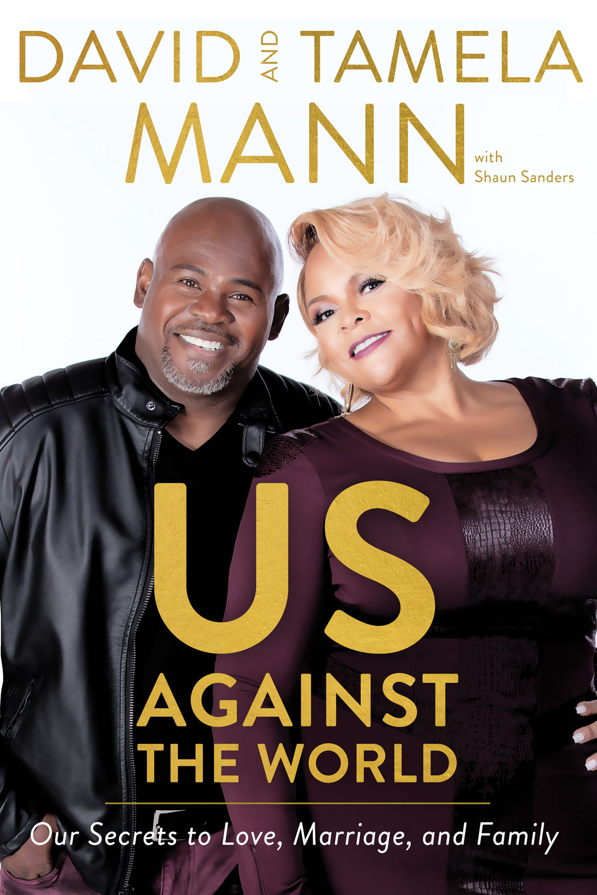 DAVID AND TAMELA MANN are a dynamic husband-and-wife duo who have become - photo 1