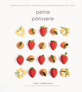 Cheryl Wakerhauser - Petite Pâtisserie