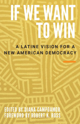 Diana Campoamor - If We Want to Win: A Latine Vision for a New American Democracy