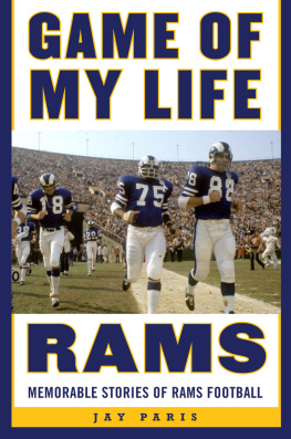 Jay Paris Game of My Life Rams: Memorable Stories of Rams Football