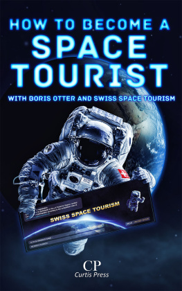 Boris Otter - How to Become a Space Tourist with Boris Otter and Swiss Space Tourism