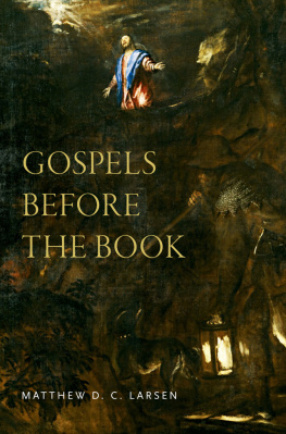 Matthew Larsen - Gospels Before the Book