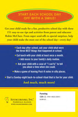 Robin McClure - 151 Ways to Help Your Child Have a Great Day at School