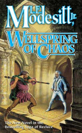 L. E. Modesitt - Wellspring of Chaos