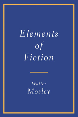 Walter Mosley - Elements of Fiction