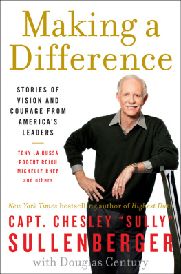 Captain Chesley B. Sullenberger - Making a Difference: Stories of Vision and Courage from Americas Leaders