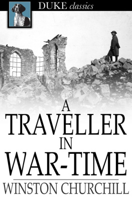 Winston Churchill - A Traveller in War-Time
