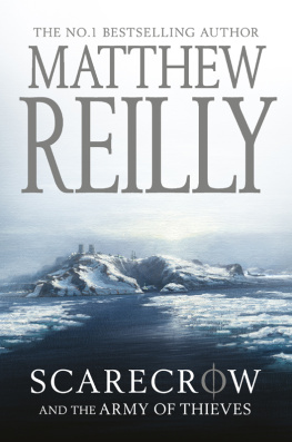 Matthew Reilly - Scarecrow and the Army of Thieves
